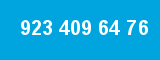 923 409 64 76